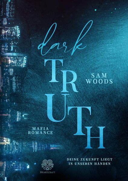 Cover von Dark Truth – Deine Zukunft liegt in unseren Händen (Mafia Romance)