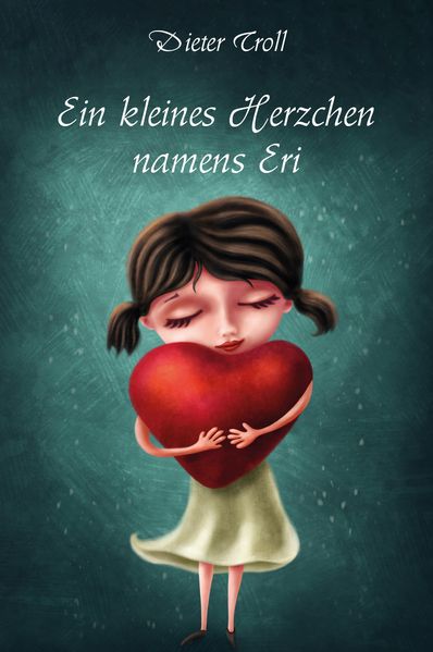 Cover von Ein kleines Herzchen namens Eri