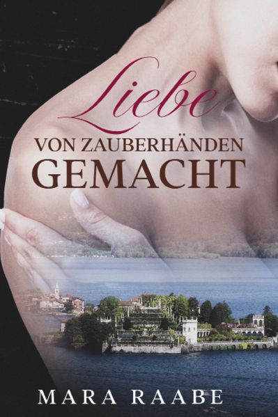 Cover von Liebe von Zauberhänden gemacht