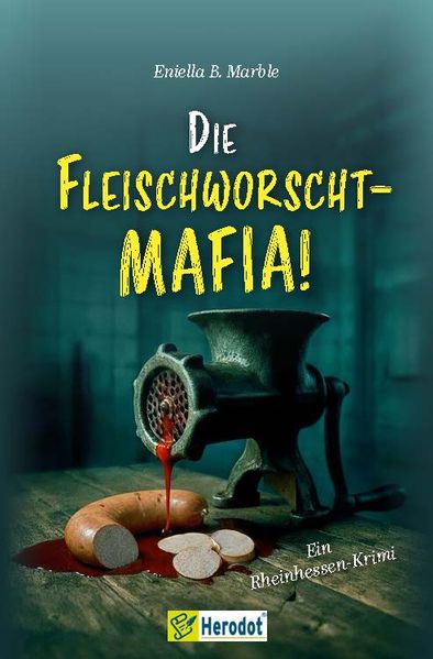 Cover von Die Fleischworscht-Mafia!
