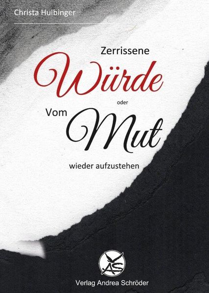 Cover von Zerrissene Würde oder Vom Mut, wieder aufzustehen