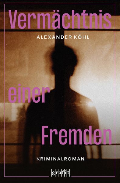 Cover von Vermächtnis einer Fremden