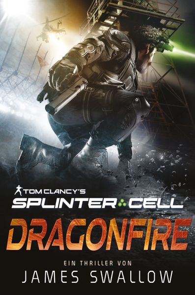 Cover von Tom Clancy’s Splinter Cell: Dragonfire (Ein Thriller)