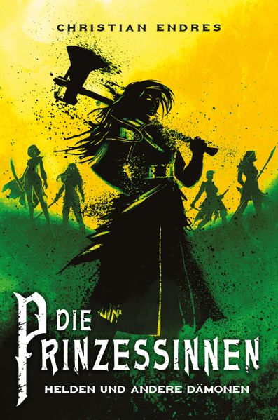 Cover von Die Prinzessinnen – Helden und andere Dämonen