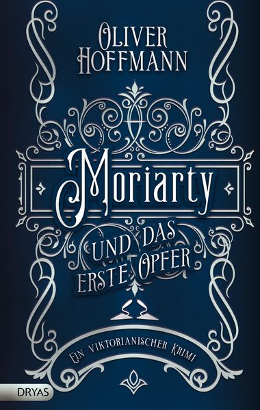 Cover von Moriarty und das erste Opfer