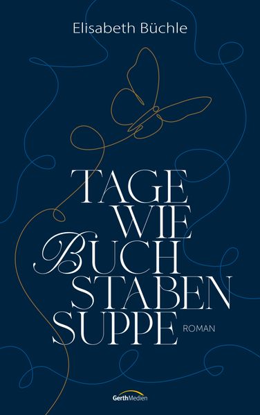 Cover von Tage wie Buchstabensuppe