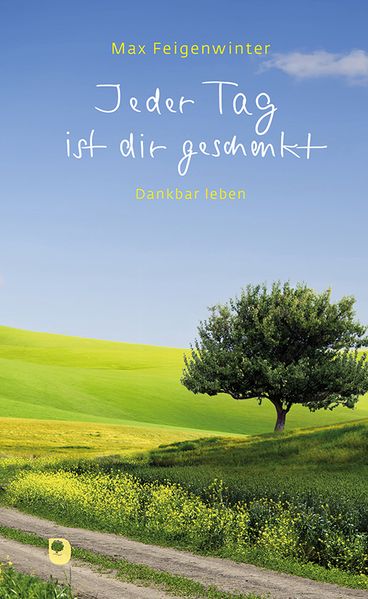 Cover von Jeder Tag ist dir geschenkt