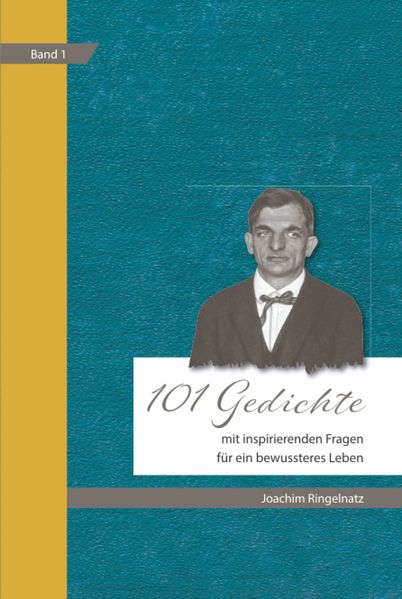 Cover von 101 Joachim Ringelnatz Gedichte mit inspirierenden Fragen für ein bewussteres Leben