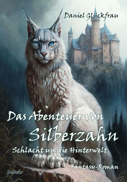 Cover von Das Abenteuer von Silberzahn – Schlacht um die Hinterwelt – Fantasy-Roman