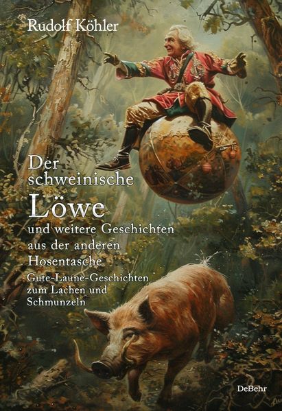 Cover von Der schweinische Löwe und weitere Geschichten aus der anderen Hosentasche