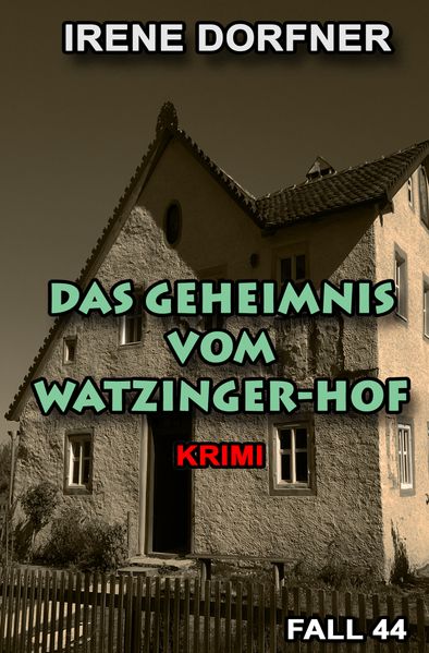 Cover von Das Geheimnis vom Watzinger-Hof