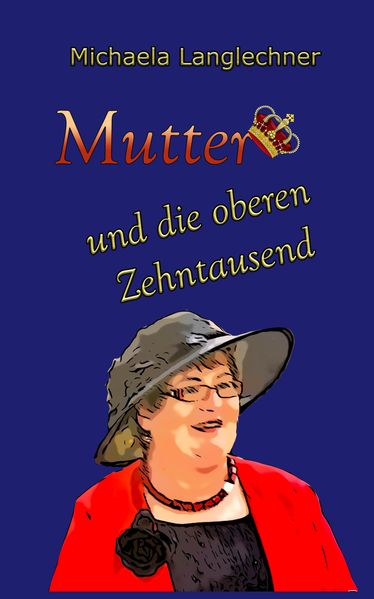 Cover von Mutter und die oberen Zehntausend