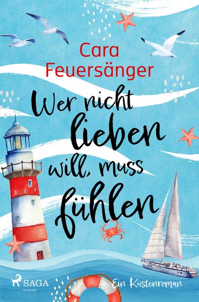 Cover von Wer nicht lieben will, muss fühlen