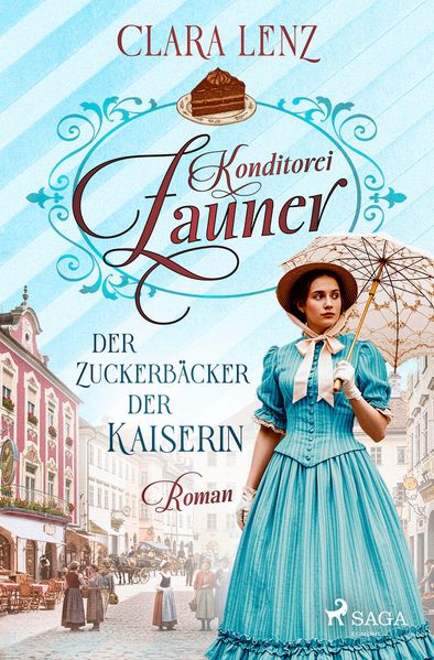 Cover von Konditorei Zauner – der Zuckerbäcker der Kaiserin