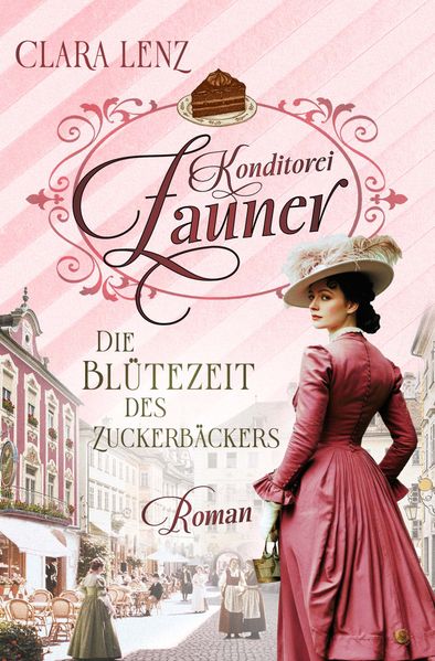 Cover von Konditorei Zauner – Die Blütezeit des Zuckerbäckers