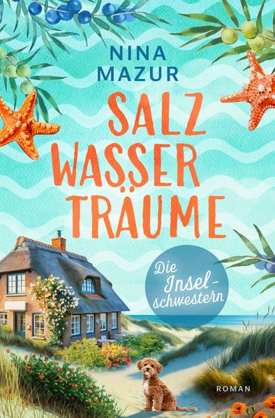 Cover von Die Inselschwestern – Salzwasserträume