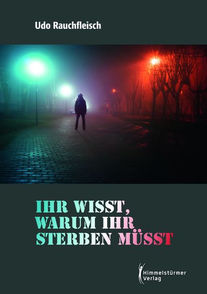 Cover von Ihr wisst, warum ihr sterben müsst!