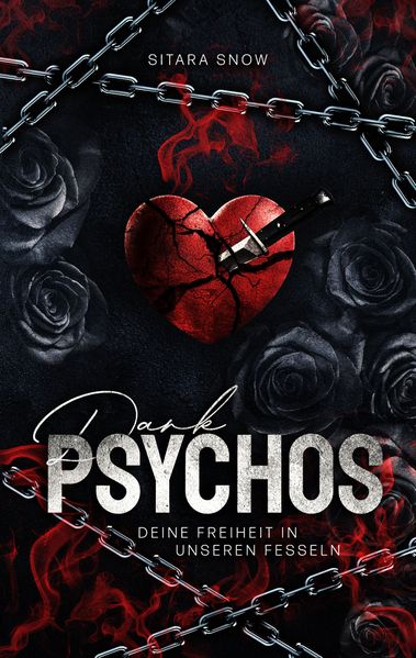 Cover von Dark Psychos – deine Freiheit in unseren Fesseln
