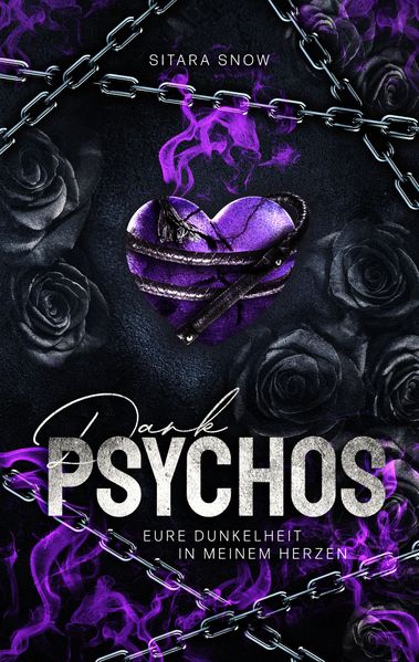 Cover von Dark Psychos – eure Dunkelheit in meinem Herzen