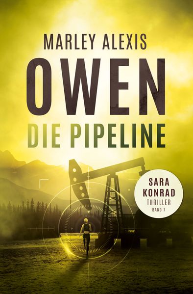Cover von Die Pipeline – Sara Konrad Thriller (Band 7)
