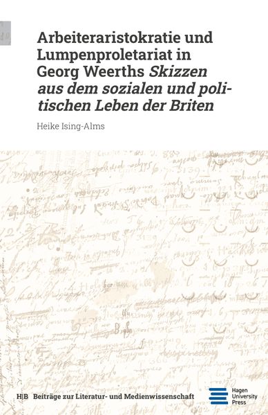 Cover von Arbeiteraristokratie und Lumpenproletariat in Georg Weerths Skizzen aus dem sozialen und politischen Leben der Briten