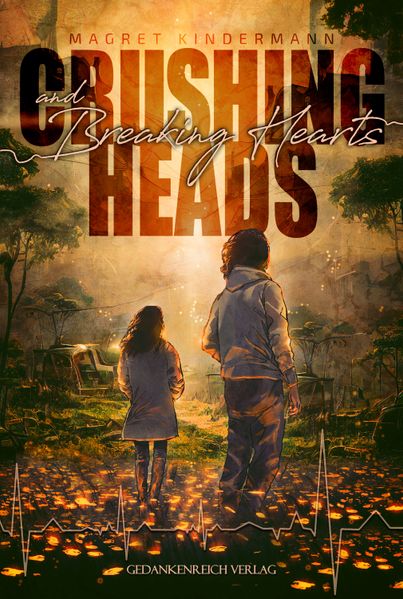 Cover von Crushing heads and breaking hearts