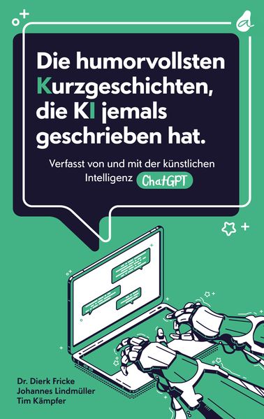 Cover von Die humorvollsten Kurzgeschichten, die KI jemals geschrieben hat