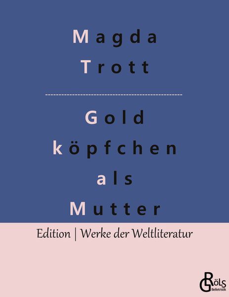 Cover von Goldköpfchen als Mutter