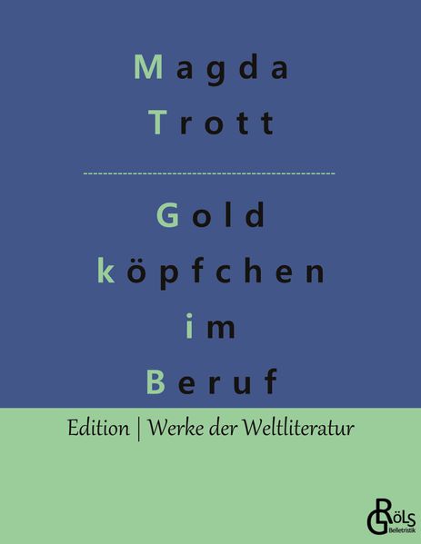 Cover von Goldköpfchen im Beruf