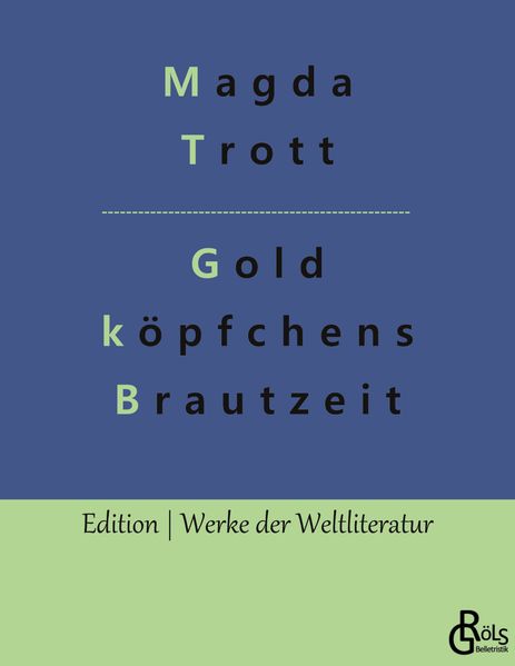Cover von Goldköpfchens Brautzeit