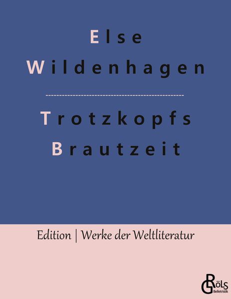 Cover von Trotzkopfs Brautzeit