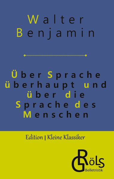 Cover von Über Sprache überhaupt und über die Sprache des Menschen