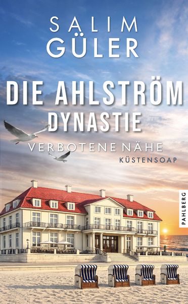 Cover von Die Ahlström Dynastie – Verbotene Nähe