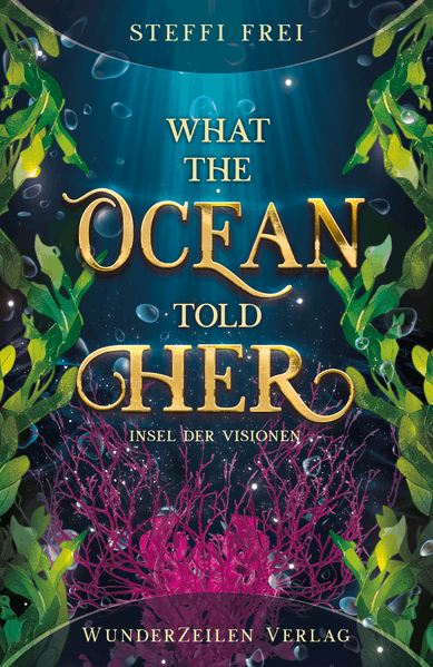 Cover von What the Ocean told her – Insel der Visionen