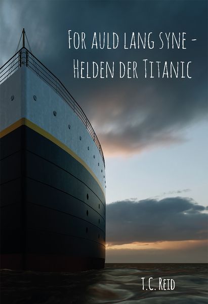 Cover von For auld lang syne – Helden der Titanic
