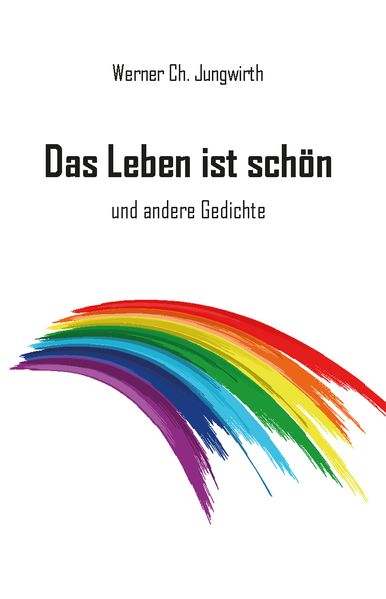 Cover von Das Leben ist schön und andere Gedichte