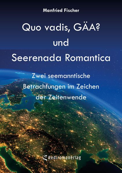 Cover von Quo vadis, GÄA? und Seerenada Romantica