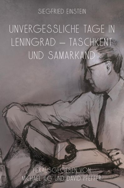 Cover von Unvergessliche Tage in Leningrad – Taschkent und Samarkand