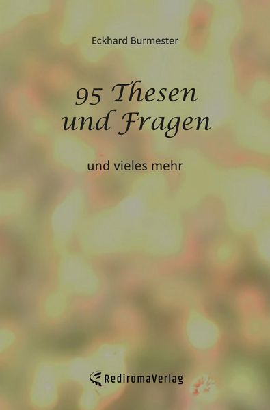 Cover von 95 Thesen und Fragen und vieles mehr