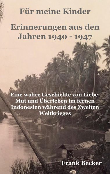 Cover von Für meine Kinder – Erinnerungen aus den Jahren 1940-1947