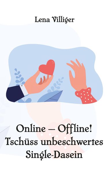 Cover von Online – Offline! Tschüss unbeschwertes Single-Dasein