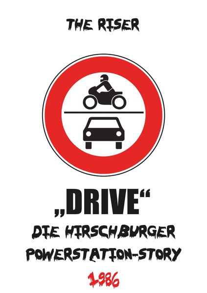 Cover von Die Hirschburger Powerstation Story 1986 „DRIVE“