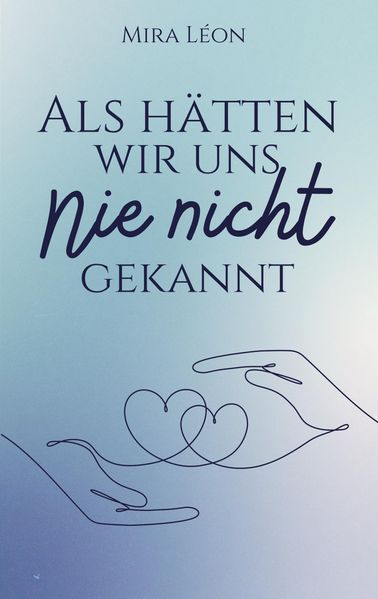 Cover von Als hätten wir uns nie nicht gekannt