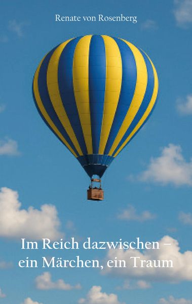 Cover von Im Reich dazwischen – ein Märchen, ein Traum