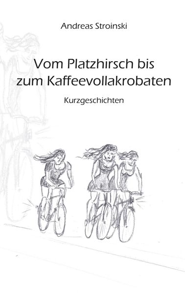 Cover von Vom Platzhirsch bis zum Kaffeevollakrobaten