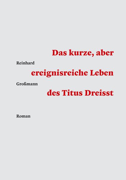 Cover von Das kurze, aber ereignisreiche Leben des Titus Dreisst