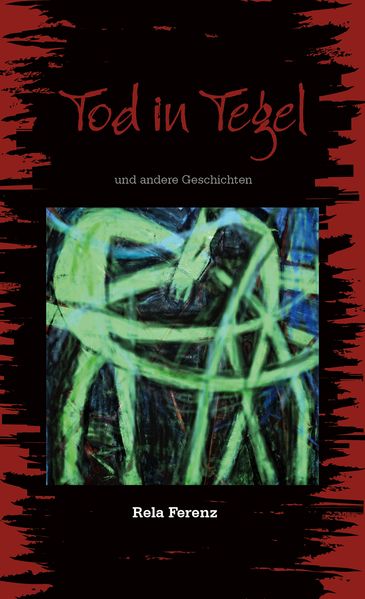Cover von Tod in Tegel und andere Geschichten
