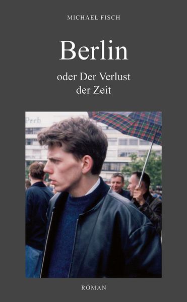 Cover von Berlin oder der Verlust der Zeit