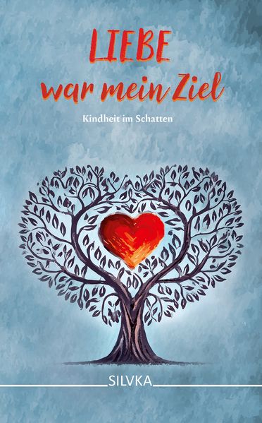 Cover von Liebe war mein Ziel