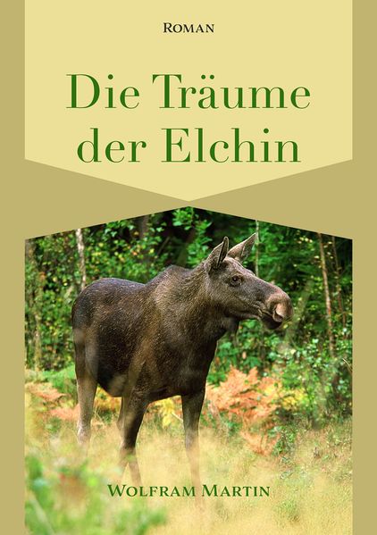 Cover von Die Träume der Elchin